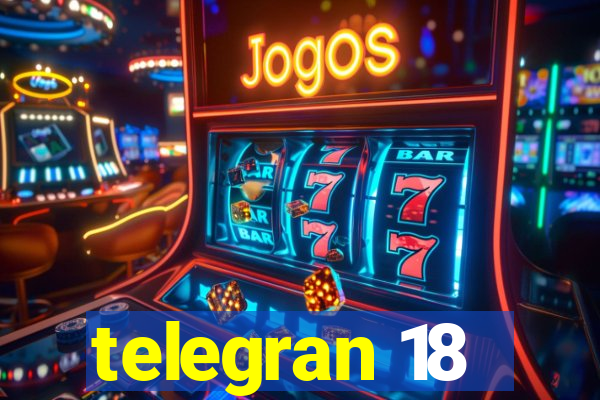 telegran 18